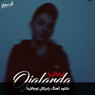 دانلود آهنگ اوجالاردا رادیکال